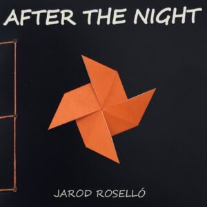 After The Night by Jarod Roselló