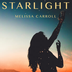 Body of Starlight by Melissa Carroll